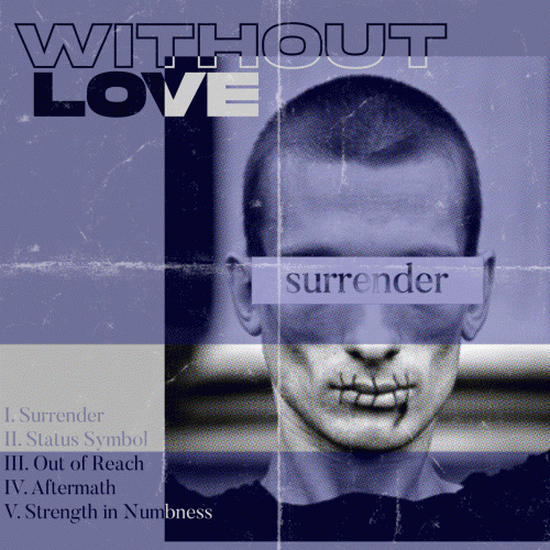 Without Love (UK) : Surrender